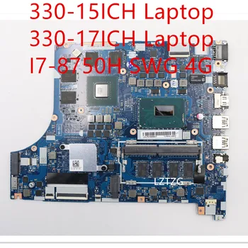 Материнская плата Для ноутбука Lenovo ideapad 330-15ICH/330-17ICH Материнская плата I7-8750H SWG 4G 5B20R46740 Изображение